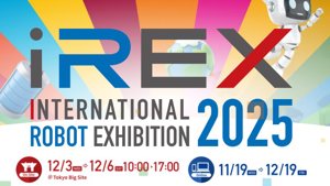 iREX 2025: International Robot Exhibition